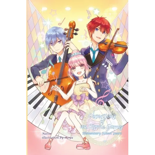 Obsessions of an Otome Gamer: Elementary School Years