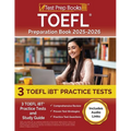 TOEFL Preparation Book 2025-2026: 3 TOEFL iBT Practice Tests and Study Guide [Includes Audio Links]