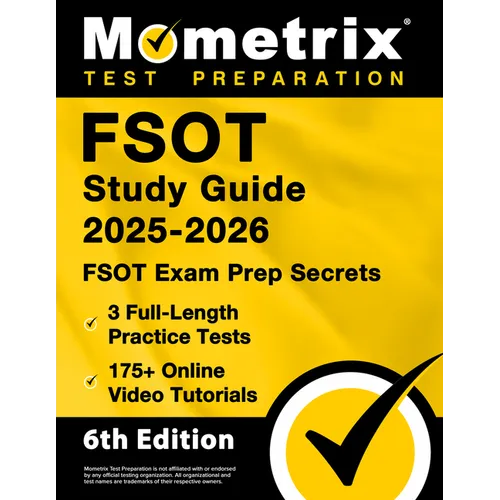 Fsot Study Guide 2025-2026 - 3 Full-Length Practice Tests, 175+ Online Video Tutorials, Fsot Exam Prep Secrets: [6th Edition]