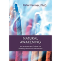 Natural Awakening: An Advanced Guide for Sharing Nondual Awareness