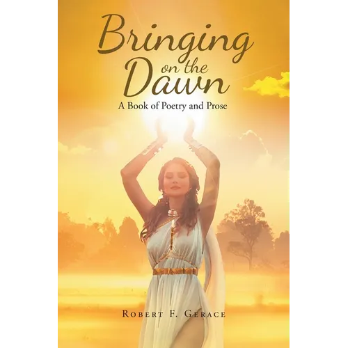 Bringing on the Dawn