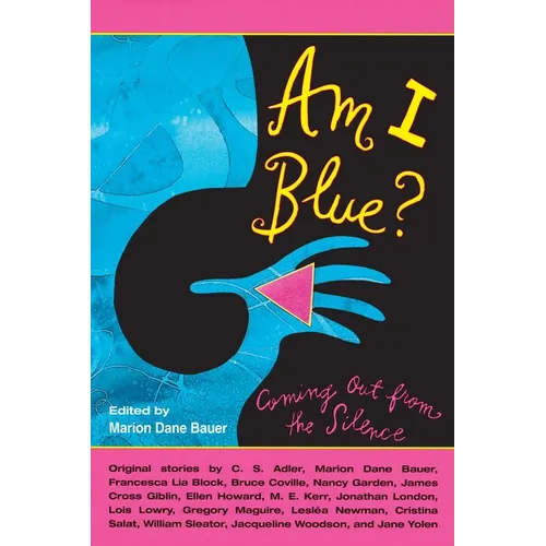Am I Blue?: Coming Out from the Silence