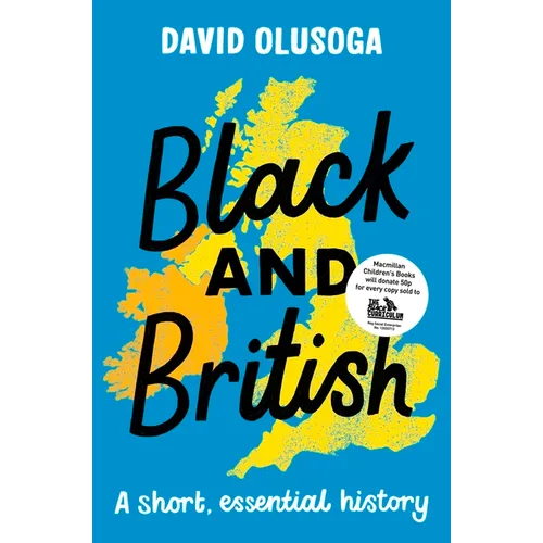 Black and British: A short, essential history for young readers