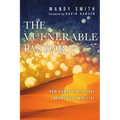 The Vulnerable Pastor: How Human Limitations Empower Our Ministry