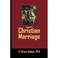Toward a Christian Marriage