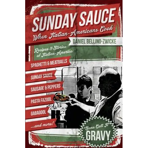 Sunday Sauce: When Italian-Americans Cook