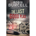 The Last Good Place