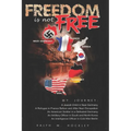 Freedom Is Not Free