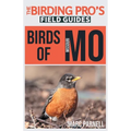Birds of Missouri (The Birding Pro's Field Guides)