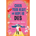 Cross Your Heart and Hope He Dies