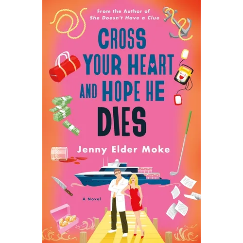 Cross Your Heart and Hope He Dies
