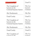 Usual Cruelty: The Complicity of Lawyers in the Criminal Injustice System