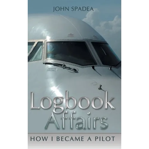 Logbook Affairs: How I Became a Pilot