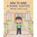 How to Have a Bonne Rentrée: Elliott Goes to School en français