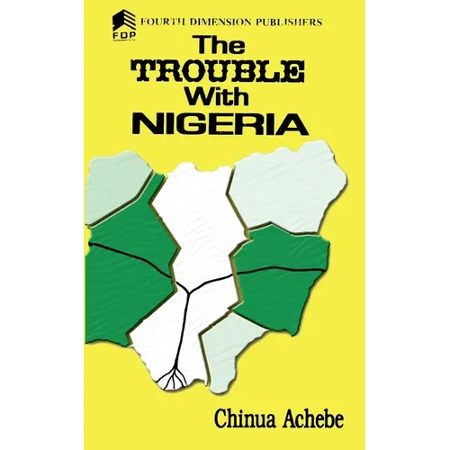 The Trouble with Nigeria
