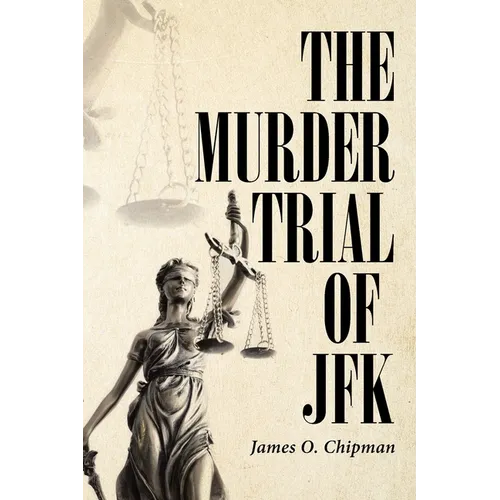 The Murder Trial of JFK