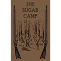 The Sugar Camp and After
