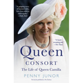Queen Consort (Formerly the Duchess): The Life of Queen Camilla