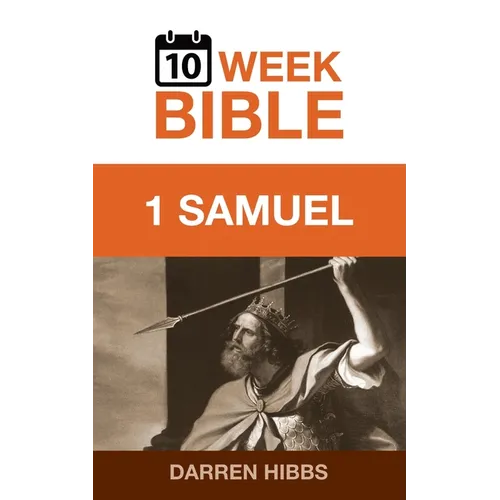 1 Samuel: A 10 Week Bible Study