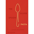 The Silver Spoon Pasta: Authentic Italian Recipes