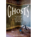 Ghosts: A Natural History: 500 Years of Searching for Proof