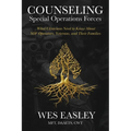 Counseling Special Operations Forces: What Clinicians Need to Know About SOF Operators, Veterans, and Their Families
