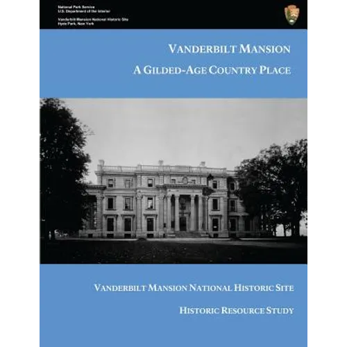 Vanderbilt Mansion: A Gilded-Age Country Place