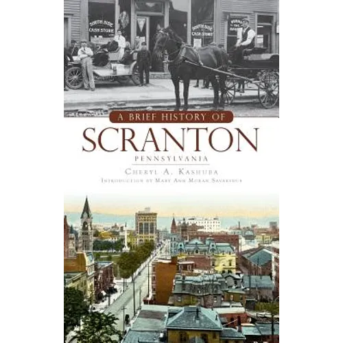 A Brief History of Scranton, Pennsylvania
