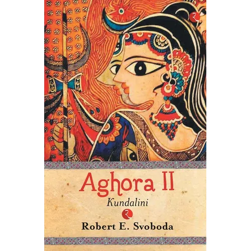 Aghora - 2 (KUNDALINI)