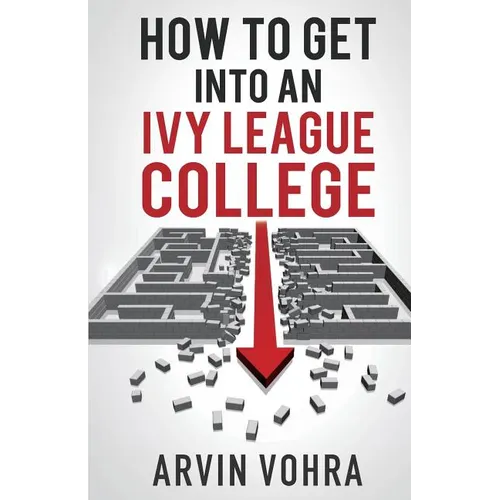 How to Get Into an Ivy League College