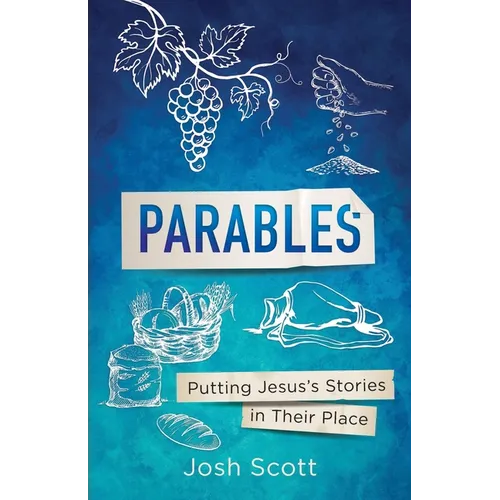 Parables: Putting Jesus's Stories in Their Place