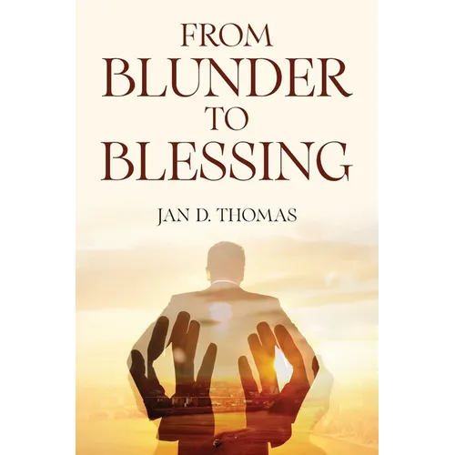 From Blunder to Blessing