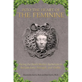 Into the Heart of the Feminine: Facing the Death Mother Archetype to Reclaim Love, Strength, and Vitality