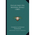 Euclid And His Modern Rivals (1885)