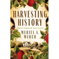 Harvesting History: While Farming the Flats