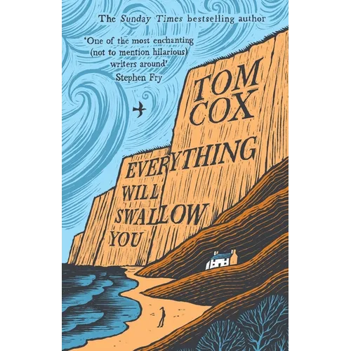 Everything Will Swallow You: From the Sunday Times-Bestselling Author