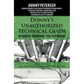 Donny's Unauthorized Technical Guide to Harley-Davidson, 1936 to Present: Volume VI: The Ironhead Sportster: 1957 to 1985