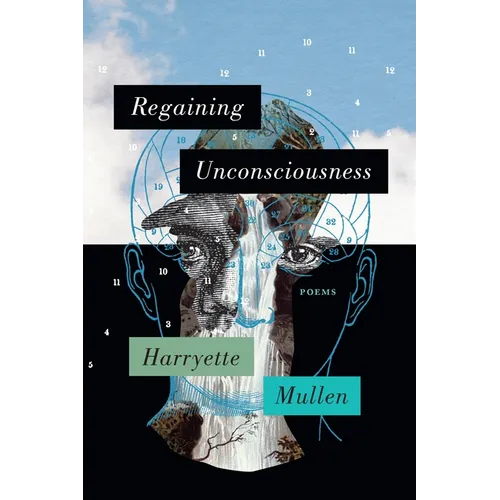 Regaining Unconsciousness: Poems