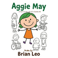 Aggie May: A Year In the Life of a Spunky Kid
