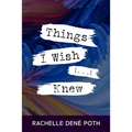 Things I Wish [...] Knew