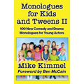 Monologues for Kids and Tweens II