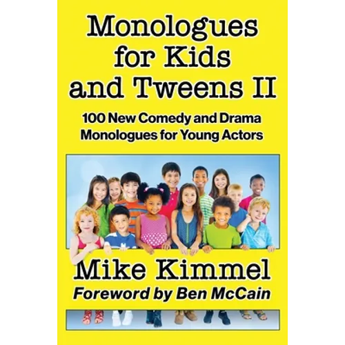 Monologues for Kids and Tweens II