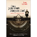 Can You Ever Forgive Me?: Memoirs of a Literary Forger