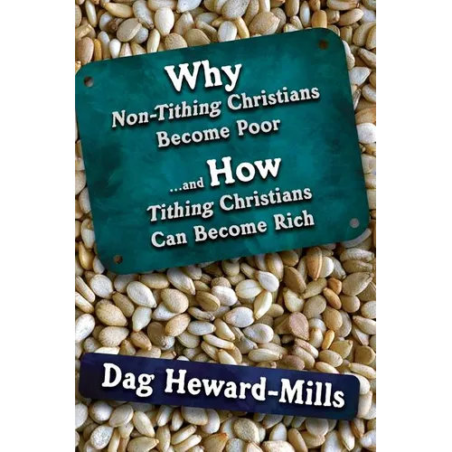 Why Non Tithing Christians are Poor, and How Tithing Christians Can Become Rich