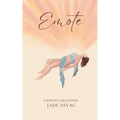 Emote: A Poetry Collection