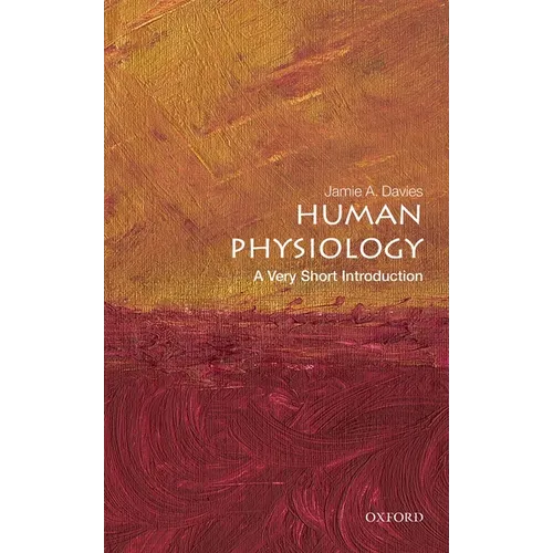 Human Physiology: A Very Short Introduction