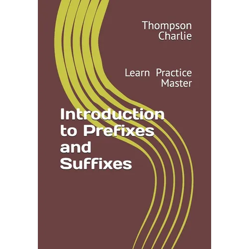 Introduction to Prefixes and Suffixes