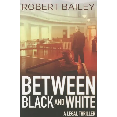 Between Black and White