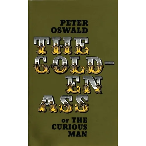 The Golden Ass (or the Curious Man)
