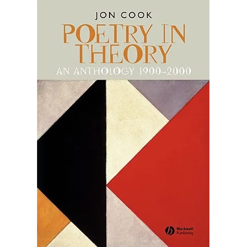 Poetry in Theory: An Anthology 1900-2000